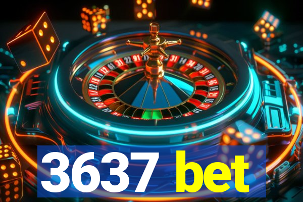 3637 bet